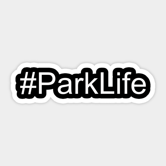 Park Life Sticker by buffben789